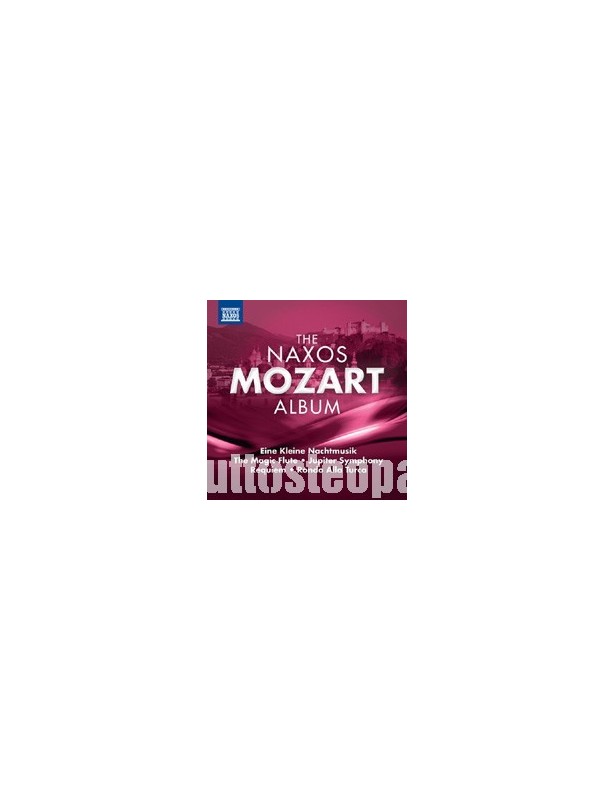 The Naxos Mozart Album - Wolfgang...