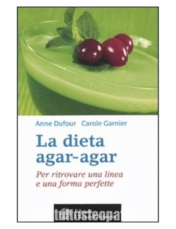 La dieta agar-agar - A. Dafour, C....