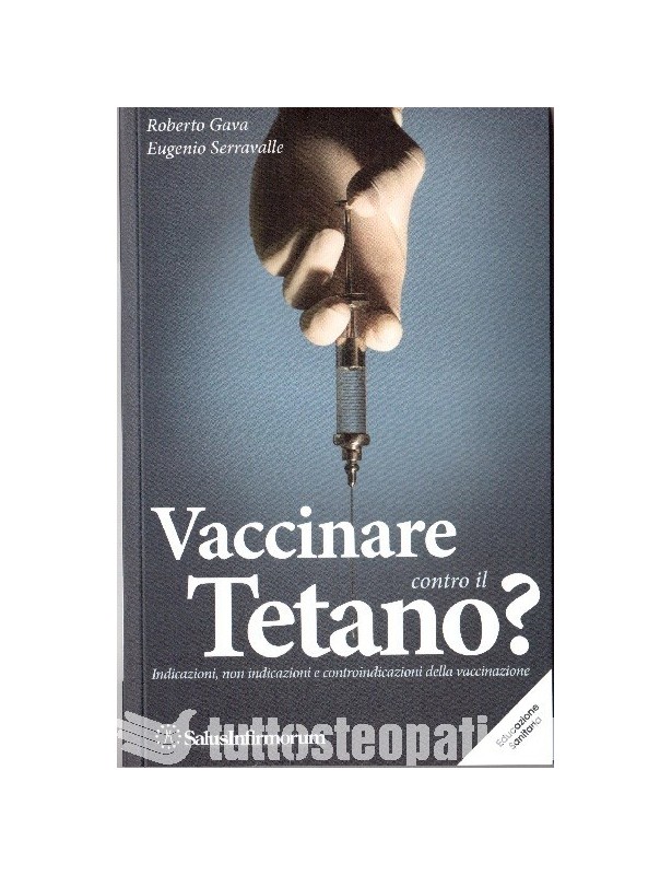 Vaccinare contro il Tetano? - Roberto...