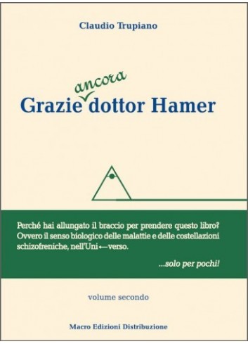 Grazie ancora dottor Hamer...