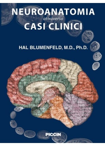 Neuroanatomia attraverso casi clinici - Blumenfeld