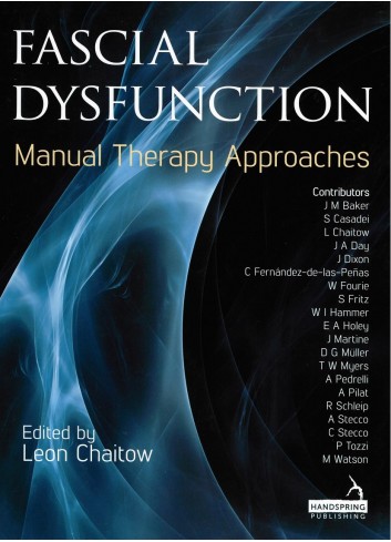 Fascial Dysfunction Manual Therapy Approaches - Leon Chaitow