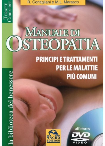 Manuale di Osteopatia - Principi e trattamenti per le malattie più comuni - Riccardo Contigliani, Marcello Luca Marasco