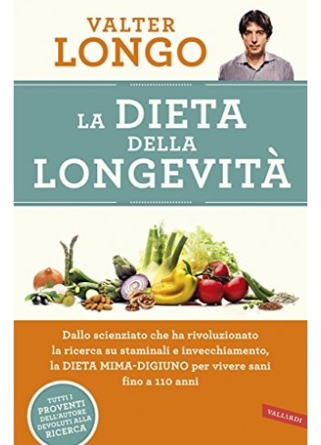 La dieta della longevità -...