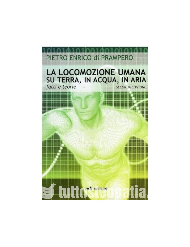 La locomozione umana su terra, in...