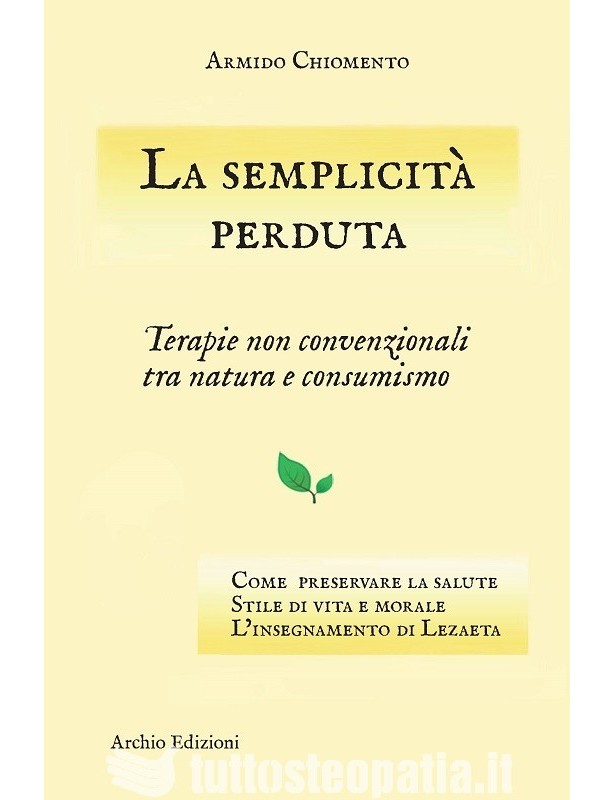 La semplicità perduta - Armido Chiomento