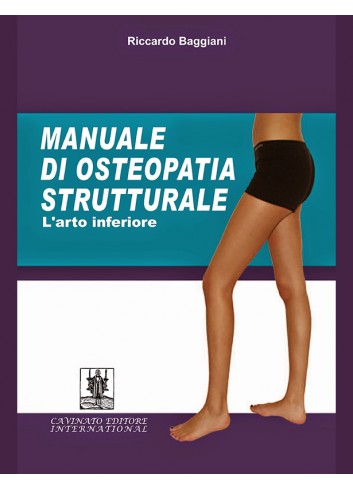 Manuale di Osteopatia Strutturale - l'arto inferiore - Riccardo Baggiani