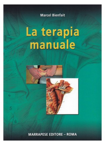 La terapia manuale - Marcel Bienfait