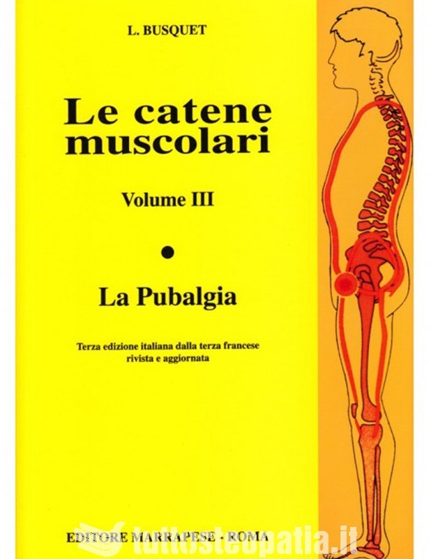 Le catene muscolari - Volume 3 -...