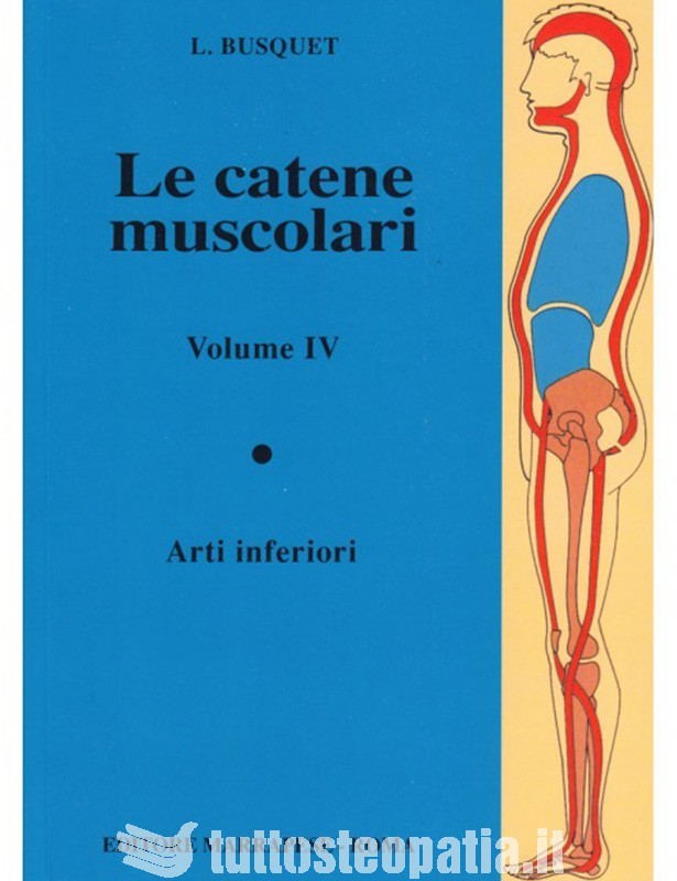 Le catene muscolari - Volume 4 -...