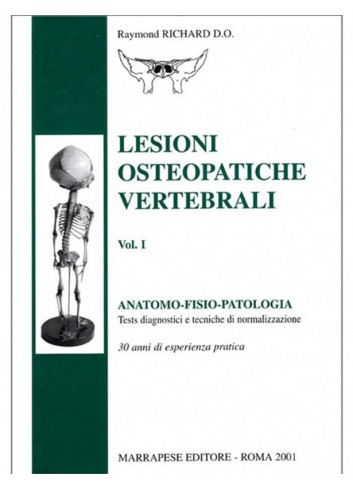 Lesioni osteopatiche vertebrali - Volume 1 - Richard Raymond