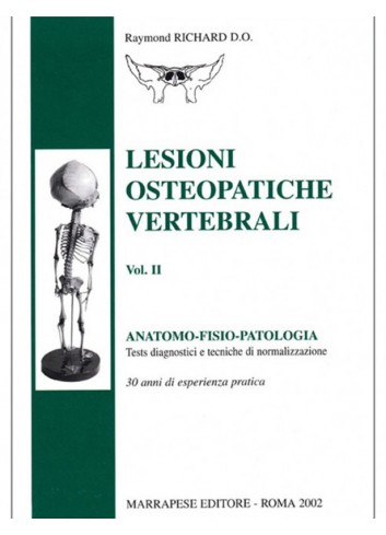 Lesioni osteopatiche vertebrali - Volume 2 - Richard Raymond