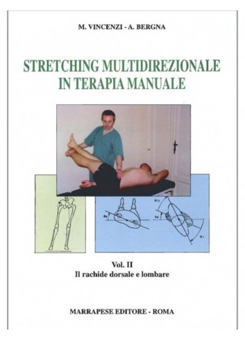 Stretching Multidirezionale in Terapia Manuale - Volume  2 - M. Vincenzi, A. Bergna