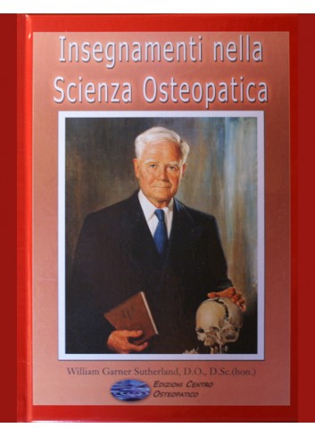 Insegnamenti nella Scienza Osteopatica - W. G. Sutherland