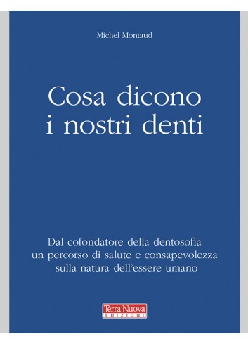 Cosa dicono i nostri denti...
