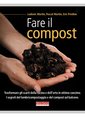 Fare il compost - Ludovic...