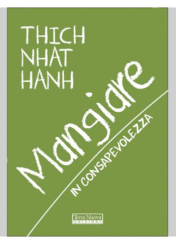 Mangiare in consapevolezza - Thich Nhat Hanh