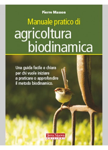 Manuale pratico di agricoltura biodinamica - Pierre Masson