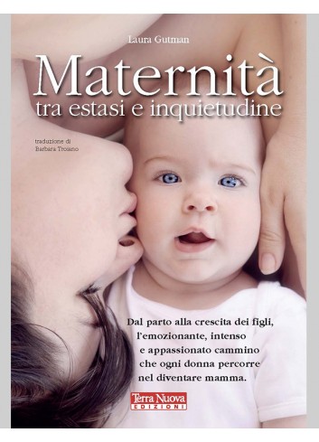 Maternità tra estasi e inquietudine - Laura Gutman