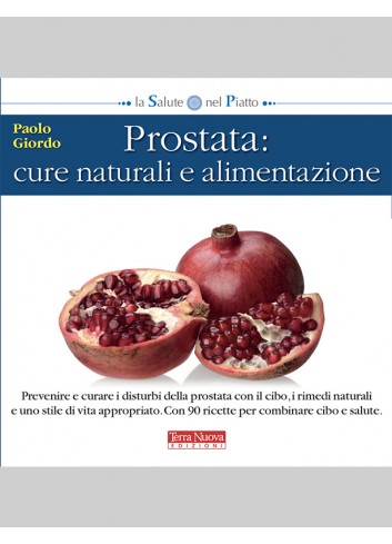 Prostata: cure naturali e...