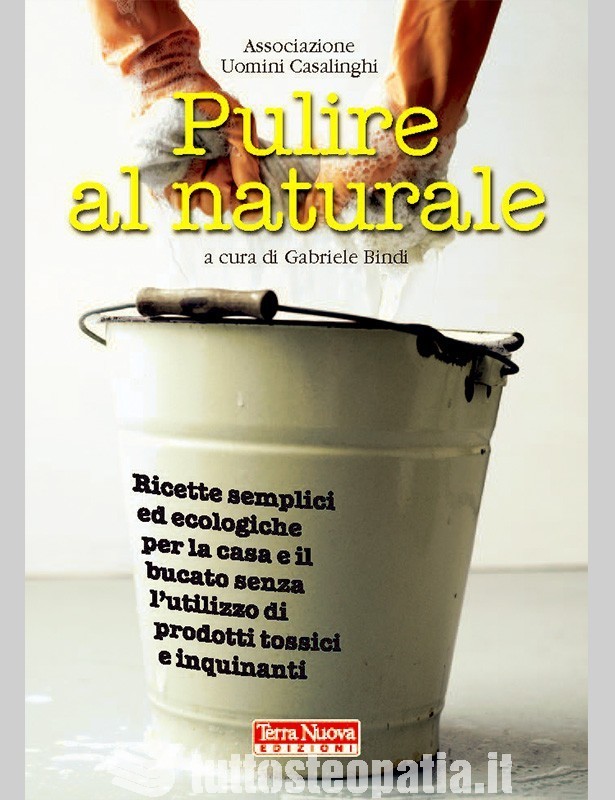 Pulire al naturale - Gabriele Bindi