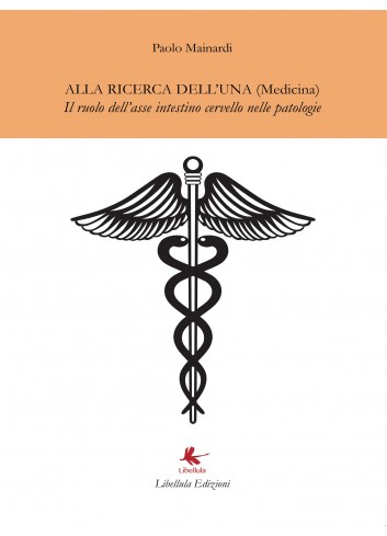 Alla ricerca dell'una (medicina) - Paolo Mainardi