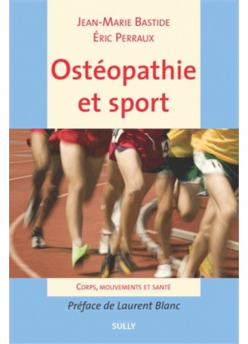 Ostéopathie et sport - Jean-Marie Bastide, Eric Perraux