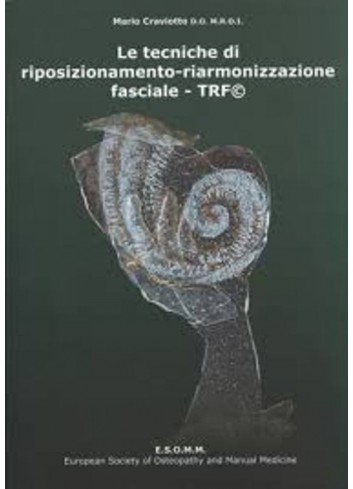 Le tecniche di riposizionamento-riarmonizzazione fasciale - TRF - Mario Craviotto