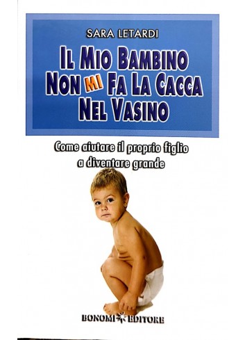 Il mio bambino non mi fa la...