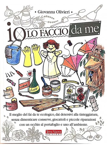 Io lo faccio da me -...