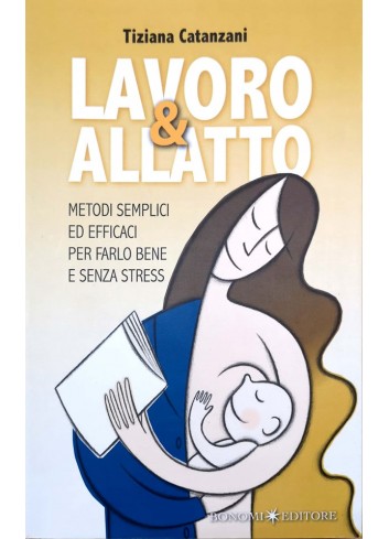 Lavoro e allatto - Tiziana...