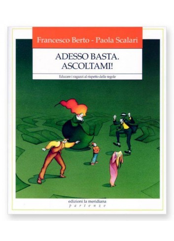 Adesso basta. Ascoltami! -...