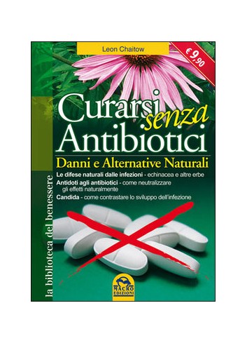 Curarsi senza antibiotici -...