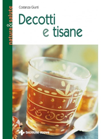 Decotti e tisane - Costanza...