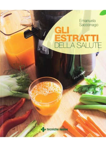 Gli estratti della salute -...