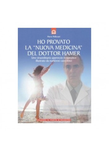 Ho provato la Nuova Medicina del dottor Hamer - Pierre Pellizzari