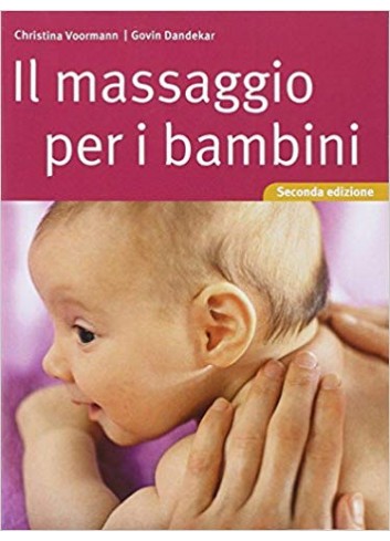 Il massaggio per i bambini - Christina Voormann, Govin Dandekar