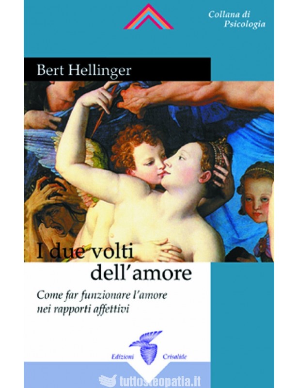 I due volti dell'amore - Bert Hellinger