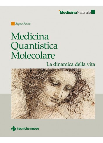 Medicina Quantistica Molecolare - Beppe Rocca
