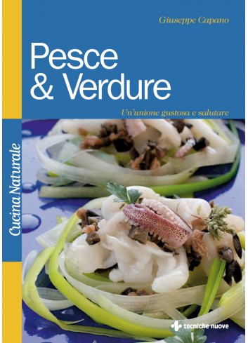 Pesce & Verdure - Giuseppe...