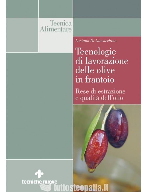 Tecnologie di lavorazione delle olive...