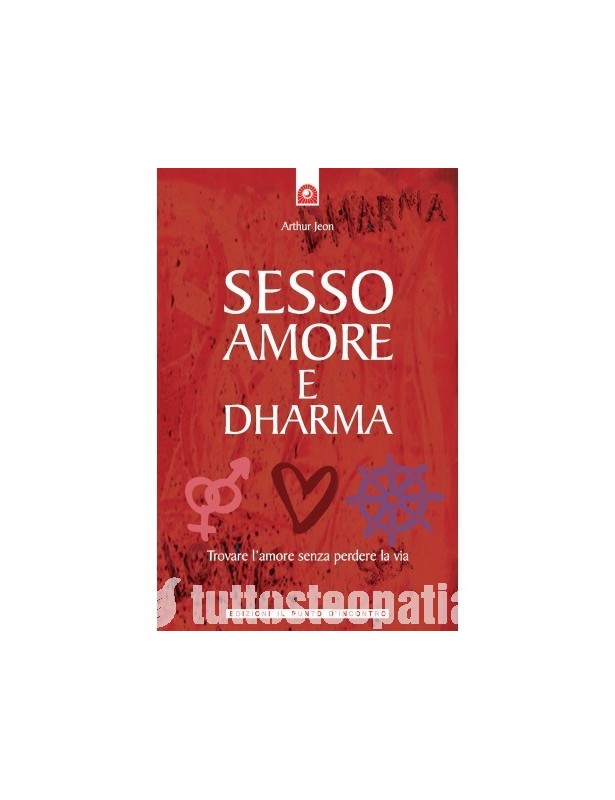 Sesso Amore e Dharma - Arthur Jeon