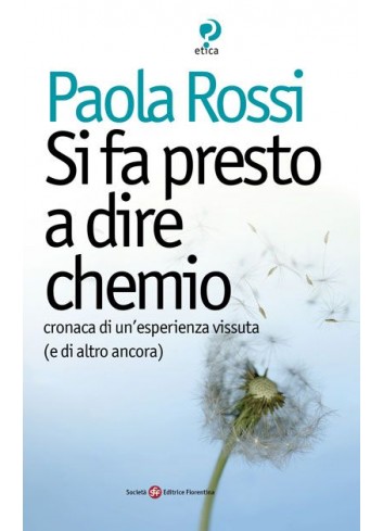 Si fa presto a dire chemio...