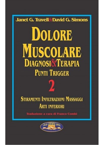 Dolore Muscolare Diagnosi & Terapia Punti Trigger 2 - Janet G. Travell, David G. Simons