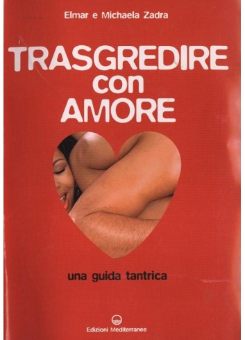 Trasgredire con amore