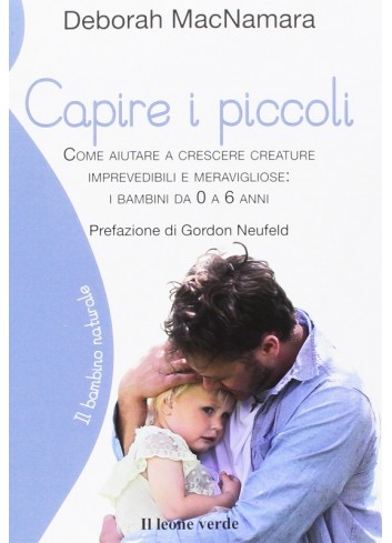 Capire i piccoli. Come...