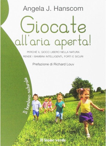 Giocate all'aria aperta! -...