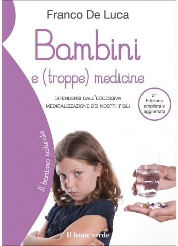 Bambini e (troppe) medicine - Franco De Luca