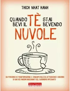 Quando bevi il tè, stai...