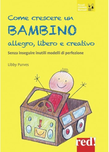 Come crescere un bambino...